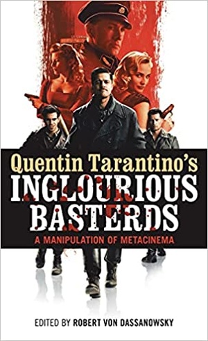 Quentin Tarantino's Inglourious Basterds - A Manipulation of Metacinema