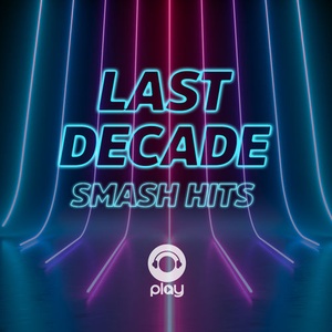 VA - Last Decade Smash Hits (2020) Mp3 320kbps [PMEDIA] ⭐️