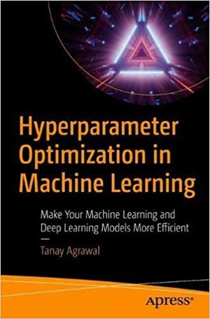 [ FreeCourseWeb ] Hyperparameter Optimization in Machine Learning - Make Your Machine Learning and Deep Learning Models More Efficient