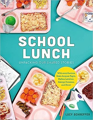 School Lunch: Unpacking Our Shared Stories