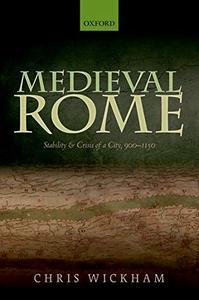 [ DevCourseWeb ] Medieval Rome - Stability and Crisis of a City, 900-1150 (EPUB)