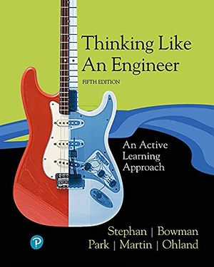 Thinking Like an Engineer - An Active Learning Approach, 5th Edition
