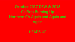 Cal Fires Lies: Directed Energy Weapons and Agenda 21 Implementation 1080p