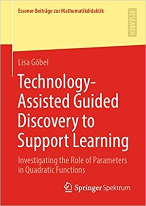 [ DevCourseWeb ] Technology-Assisted Guided Discovery to Support Learning - Investigating the Role of Parameters in Quadratic Functions