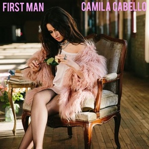 Camila Cabello – First Man (Single) (2018) Mp3 Song 320kbps Quality [PMEDIA]