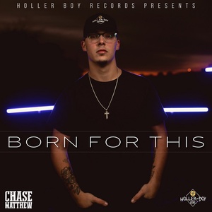 Chase Matthew - Born for This [2022-Album]