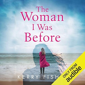 The Woman I was Before - Kerry Fisher - Audiobook - MP3 - ONTHAT