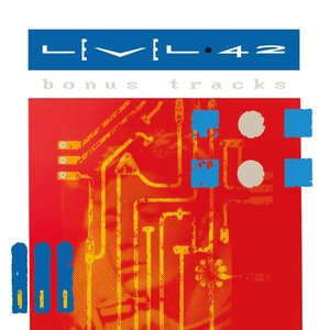 Level 42 - Bonus Tracks (2022) [16Bit-44.1kHz] FLAC [PMEDIA] ⭐️