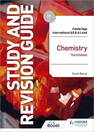 Cambridge International AS - A Level Chemistry Study and Revision Guide, Third Edition