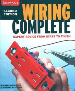 Wiring Complete - Expert Advise from Start to Finish