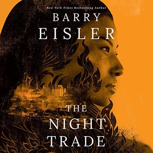 The Night Trade: Livia Lone, Book 2 - Barry Eisler - 2018 (Thriller) [Audiobook] (miok)