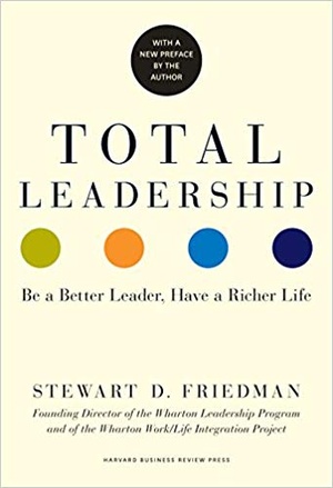 [ FreeCourseWeb ] Total Leadership- Be a Better Leader, Have a Richer Life