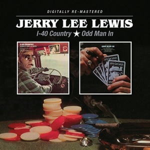 Jerry Lee Lewis - I-40 Country (1973) & Odd Man In (1975) [EAC-FLAC]