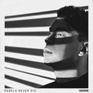 Hardwell - REBELS NEVER DIE (2022) Mp3 320kbps [PMEDIA] ⭐️