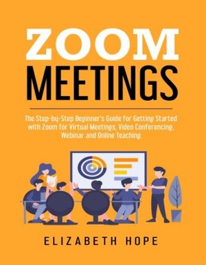 [ FreeCourseWeb ] Zoom Meetings - The Step-by-Step Beginner's Guide for Getting Started with Zoom for Virtual Meetings