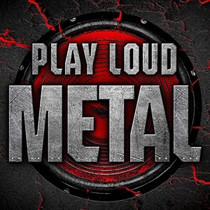 VA - Play Loud Metal (2021) Mp3 320kbps [PMEDIA] ⭐️
