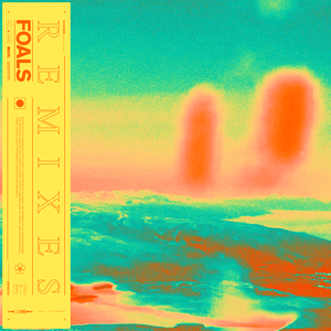 Foals - Everything Not Saved Will Be Lost Part 1 (Remixes) (2019) [320 KBPS] (pradyutvam)