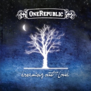 OneRepublic - Dreaming Out Loud (2007) Flac