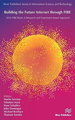 Building the Future Internet through FIRE {BooksHash}