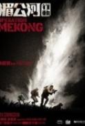 Operation Mekong 2016 UNCUT 720p Blu Ray x264 Esub Dual Audio Hindi DTH 2 0 Chinese 2 0 1 5 GB