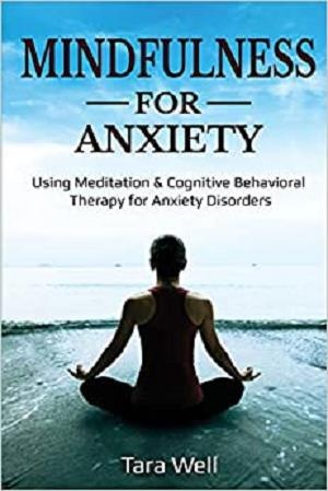 [ DevCourseWeb ] Mindfulness for Anxiety - Using Meditation & Cognitive Behavioral Therapy for Anxiety Disorders