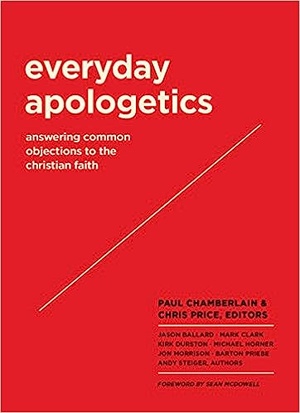 Everyday Apologetics: Answering Common Objections to the Christian Faith - Paul Chamberlain epub/mobi