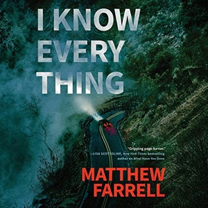 I Know Everything - Matthew Farrell - 2019 (Crime Thriller) [Audiobook] (miok)