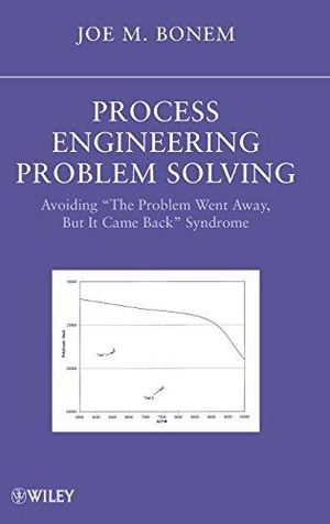 [ DevCourseWeb ] Process Engineering Problem Solving - Avoiding The Problem Went Away, but it Came Back Syndrome