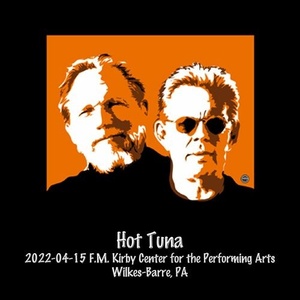 Hot Tuna - 2022-04-15 F.M. Kirby Center for the Performing Arts, Wilkes-Barre, Pa (Live) (2022) Mp3 320kbps [PMEDIA] ⭐️