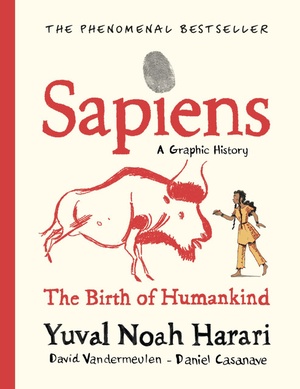 Sapiens - A Graphic History, Volume 1. The Birth of Humankind (2020) (digital+) (fylgja).cbz (- Nem -)