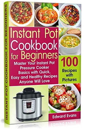 [ FreeCourseWeb ] Instant Pot Cookbook for Beginners- Master Your Instant Pot Pressure Cooker Basics with Quick, Easy and Healthy Recipes