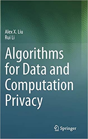 [ DevCourseWeb ] Algorithms for Data and Computation Privacy (True EPUB)