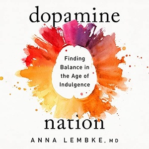 Dopamine Nation - Dr. Anna Lembke - 2021 (Health) [Audiobook] (miok)
