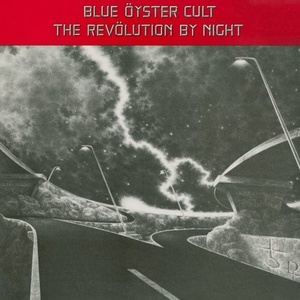 Blue Öyster Cult - The Revolution By Night (Remastered) [24Bit-96kHz] (2021) FLAC [PMEDIA] ⭐️