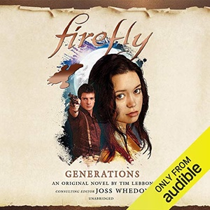 Firefly 4: Generations - Tim Lebbon - 2020 (Sci-Fi) [Audiobook] (miok)