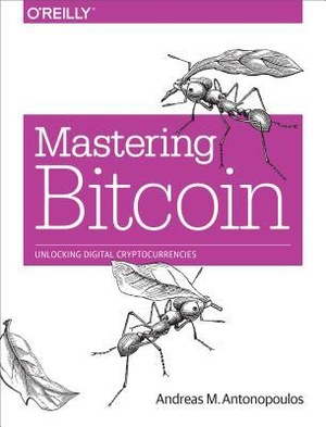 Mastering Bitcoin - Programming the Open Blockchain - 2E (2017) (PDF)