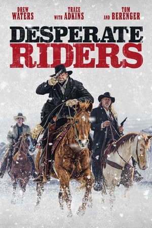 Desperate.Riders.2022.HDRip.XviD.AC3-EVO[TGx]