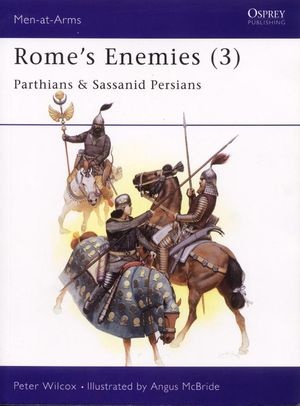 [ FreeCourseWeb ] Rome's Enemies (3)- Parthians and Sassanid Persians (Men-at-Arms Series 175)