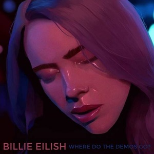 Billie Eilish - WHERE DO THE DEMOS GO Alternativo Album (2020) [320] kbps Beats⭐