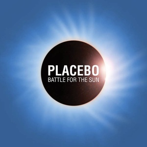 Placebo - Battle For The Sun (2009 - Alternative Rock) [Flac 24-192 LP]