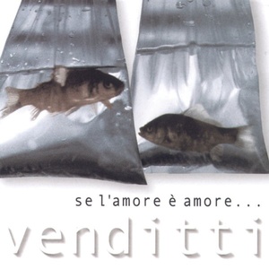 Antonello Venditti - Se L'Amore E' Amore (2000 Pop) [Flac 16-44]