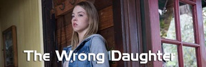 The Wrong Daughter 2018 480p HDTV x264-RMTeam