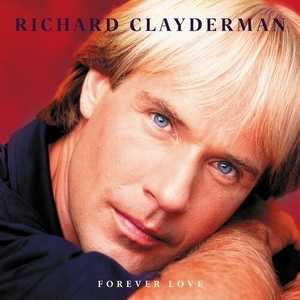 Richard Clayderman - Forever Love (2022) Mp3 320kbps [PMEDIA] ⭐️