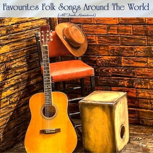 Various Artists - Favourites Folk Songs Around The World (All Tracks Remastered) (2022) Mp3 320kbps [PMEDIA] ⭐️
