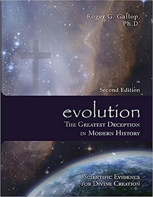 Evolution - The Greatest Deception in Modern History - Roger G Gallop epub