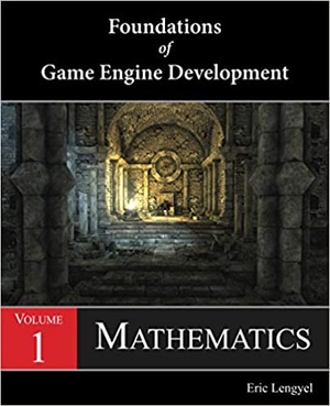 Foundations of Game Engine Development, Volume 1 – Mathematics - (BookRAR)