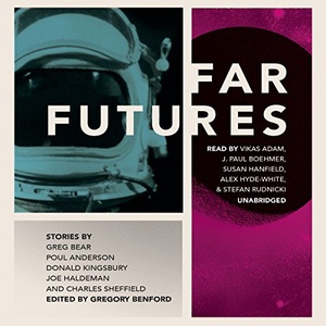Far Futures - Gregory Benford (Ed) - 2014 (Classic Sci-Fi) [Audiobook] (miok)