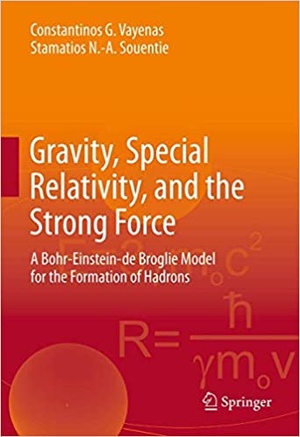 [ FreeCourseWeb ] Gravity, Special Relativity, and the Strong Force - A Bohr-Einstein-de Broglie Model for the Formation of Hadrons