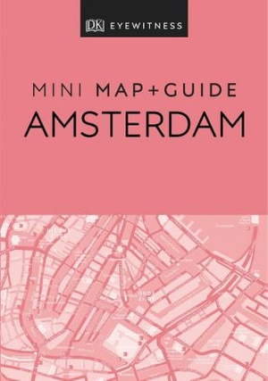 [ FreeCourseWeb ] DK Eyewitness Amsterdam Mini Map and Guide (Pocket Travel Guide)