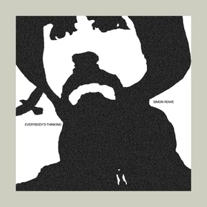[dream-pop, indie-folk] (2023) Simon Rowe - Everybody's Thinking [FLAC] [DarkAngie]